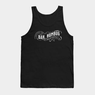 Bah Humbug! for Christmas Haters Tank Top